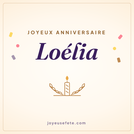 Image carrée « Joyeux anniversaire Loélia » pour WhatsApp