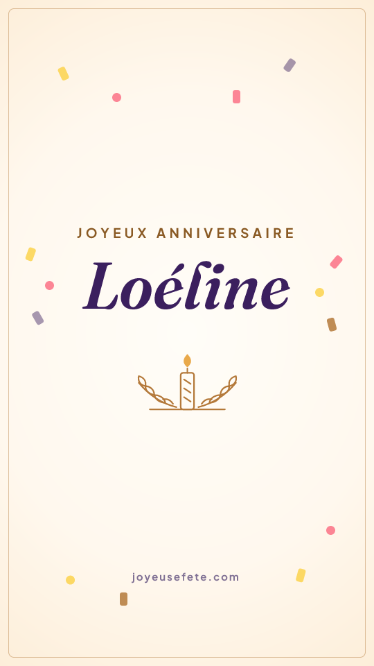 Image « Joyeux anniversaire Loéline » au format story