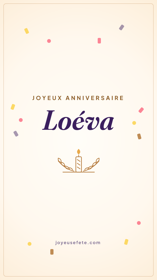 Image « Joyeux anniversaire Loéva » au format story