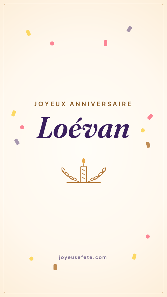 Image « Joyeux anniversaire Loévan » au format story