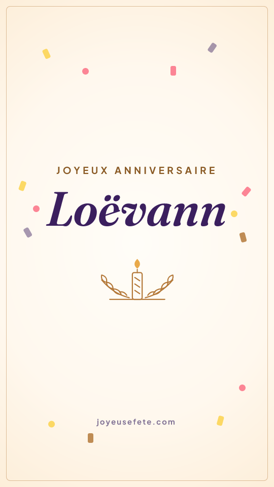 Image « Joyeux anniversaire Loëvann » au format story