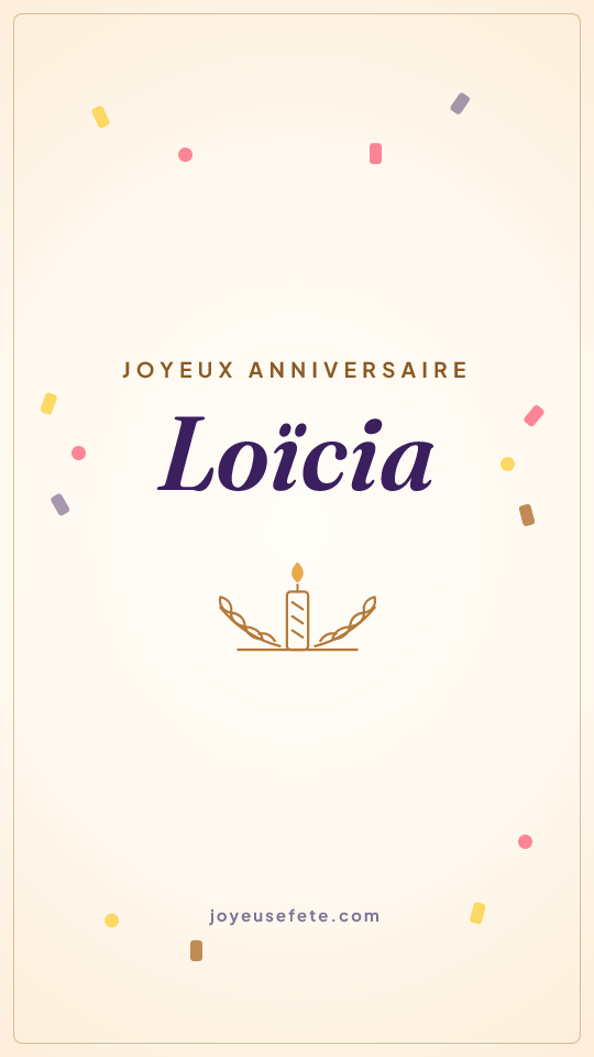 Image « Joyeux anniversaire Loïcia » au format story