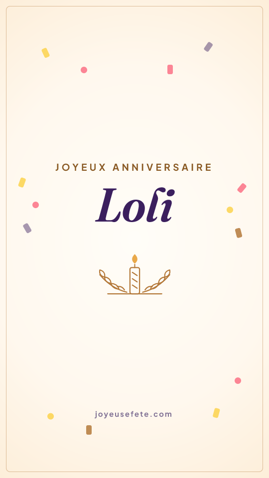 Image « Joyeux anniversaire Loli » au format story