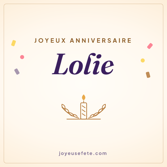 Image carrée « Joyeux anniversaire Lolie » pour WhatsApp