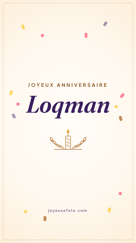 Image « Joyeux anniversaire Loqman » au format story