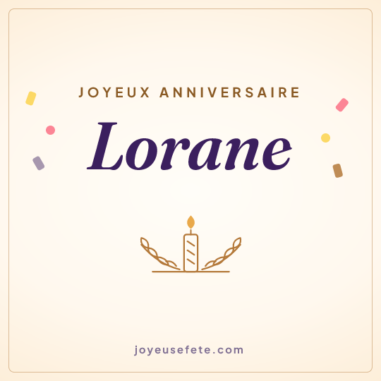 Image carrée « Joyeux anniversaire Lorane » pour WhatsApp