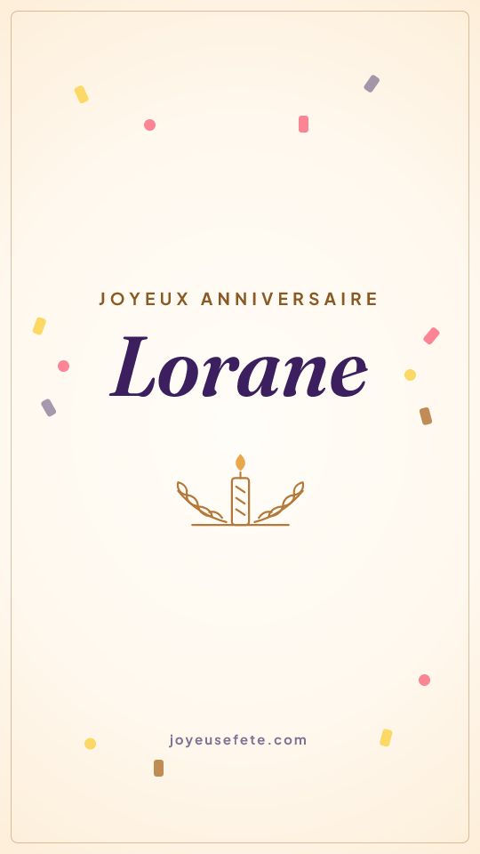Image « Joyeux anniversaire Lorane » au format story