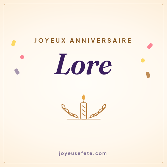 Image carrée « Joyeux anniversaire Lore » pour WhatsApp