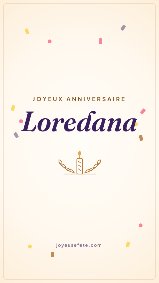 Image « Joyeux anniversaire Loredana » au format story