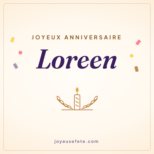 Image carrée « Joyeux anniversaire Loreen » pour WhatsApp