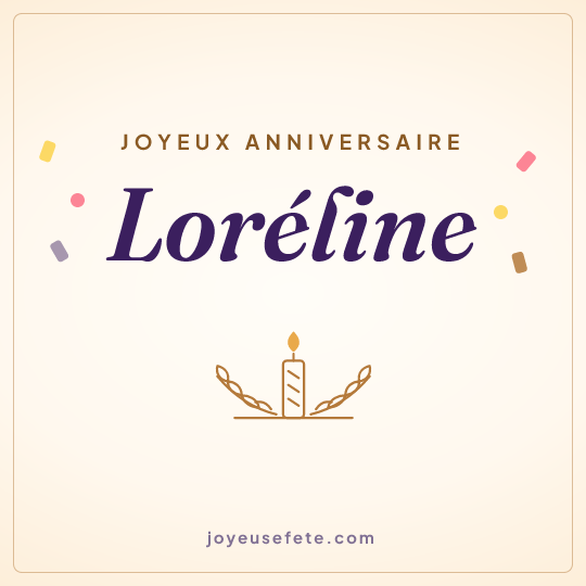 Image carrée « Joyeux anniversaire Loréline » pour WhatsApp