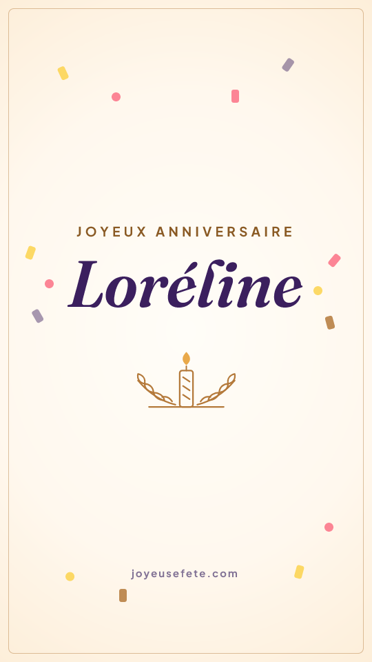 Image « Joyeux anniversaire Loréline » au format story
