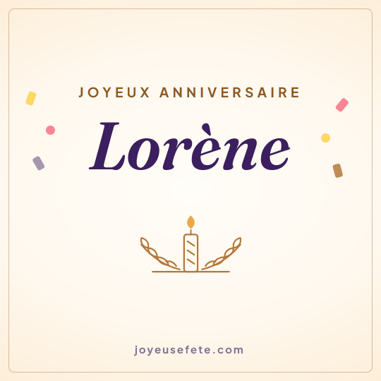 Image carrée « Joyeux anniversaire Lorène » pour WhatsApp