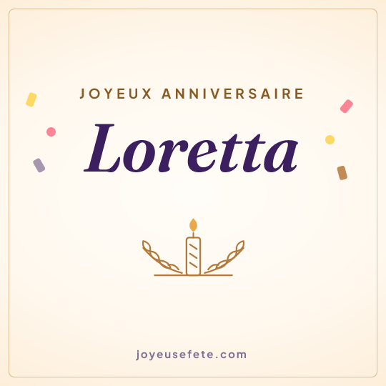 Image carrée « Joyeux anniversaire Loretta » pour WhatsApp