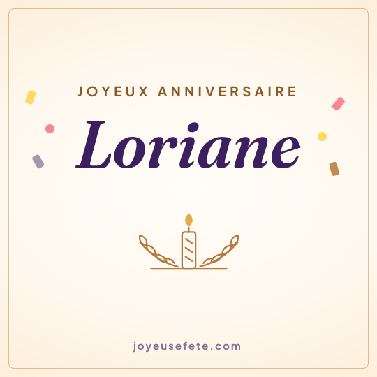 Image carrée « Joyeux anniversaire Loriane » pour WhatsApp