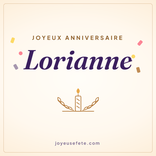Image carrée « Joyeux anniversaire Lorianne » pour WhatsApp