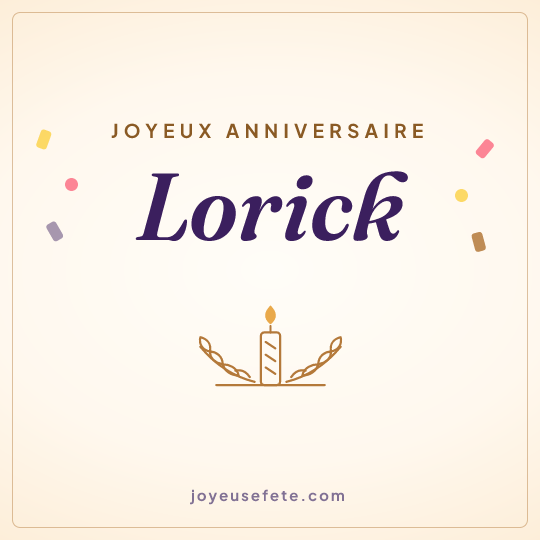Image carrée « Joyeux anniversaire Lorick » pour WhatsApp