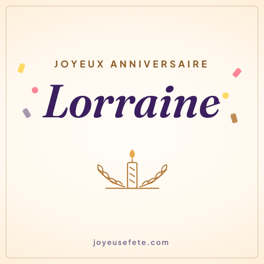 Image carrée « Joyeux anniversaire Lorraine » pour WhatsApp