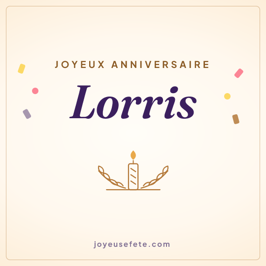 Image carrée « Joyeux anniversaire Lorris » pour WhatsApp