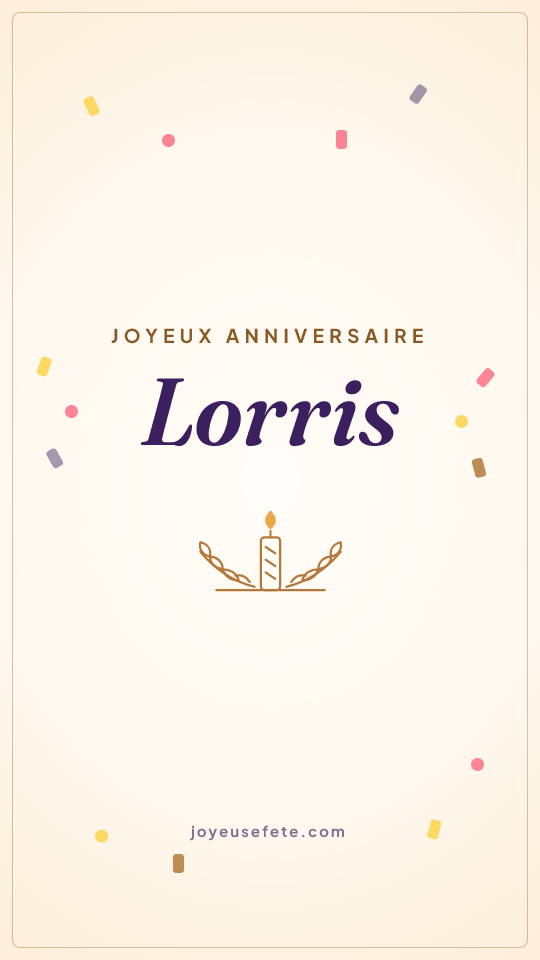 Image « Joyeux anniversaire Lorris » au format story