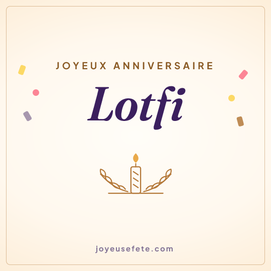 Image carrée « Joyeux anniversaire Lotfi » pour WhatsApp