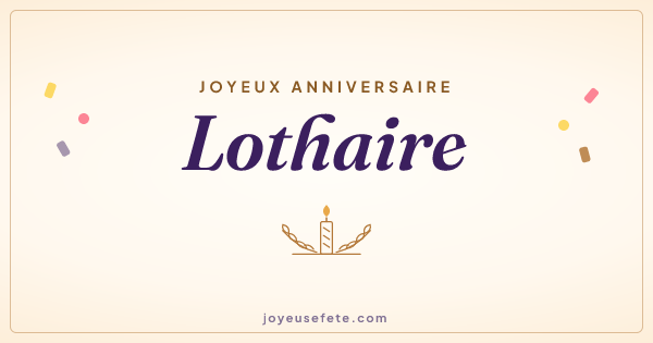 Image « Joyeux anniversaire Lothaire » au format large