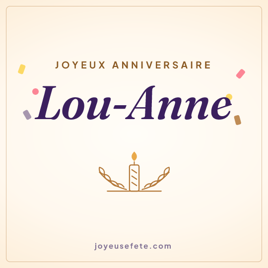 Image carrée « Joyeux anniversaire Lou-Anne » pour WhatsApp