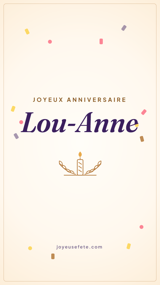 Image « Joyeux anniversaire Lou-Anne » au format story