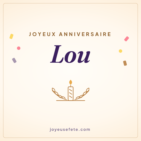 Image carrée « Joyeux anniversaire Lou » pour WhatsApp