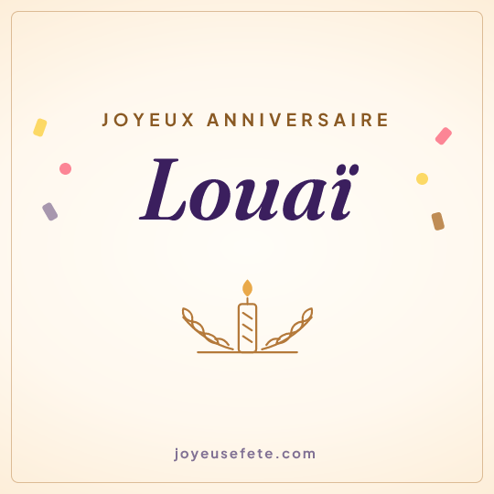 Image carrée « Joyeux anniversaire Louaï » pour WhatsApp