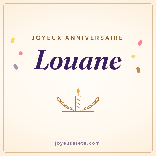 Image carrée « Joyeux anniversaire Louane » pour WhatsApp