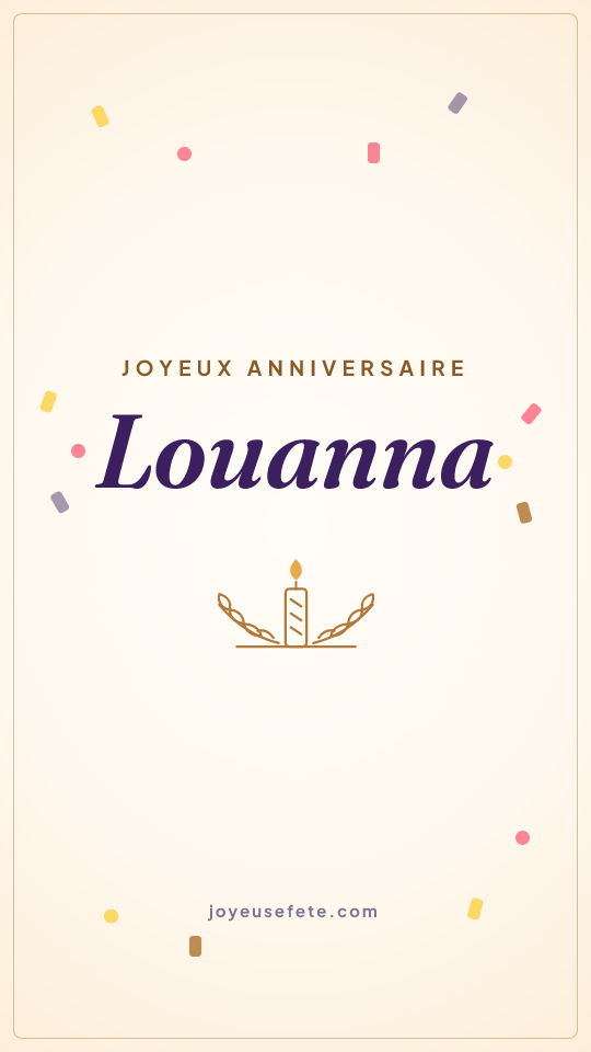 Image « Joyeux anniversaire Louanna » au format story