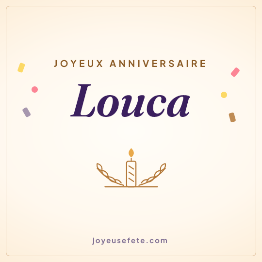 Image carrée « Joyeux anniversaire Louca » pour WhatsApp