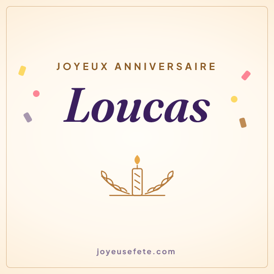Image carrée « Joyeux anniversaire Loucas » pour WhatsApp