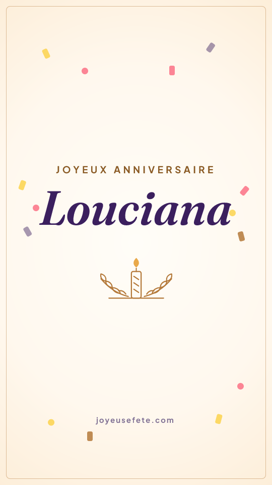 Image « Joyeux anniversaire Louciana » au format story