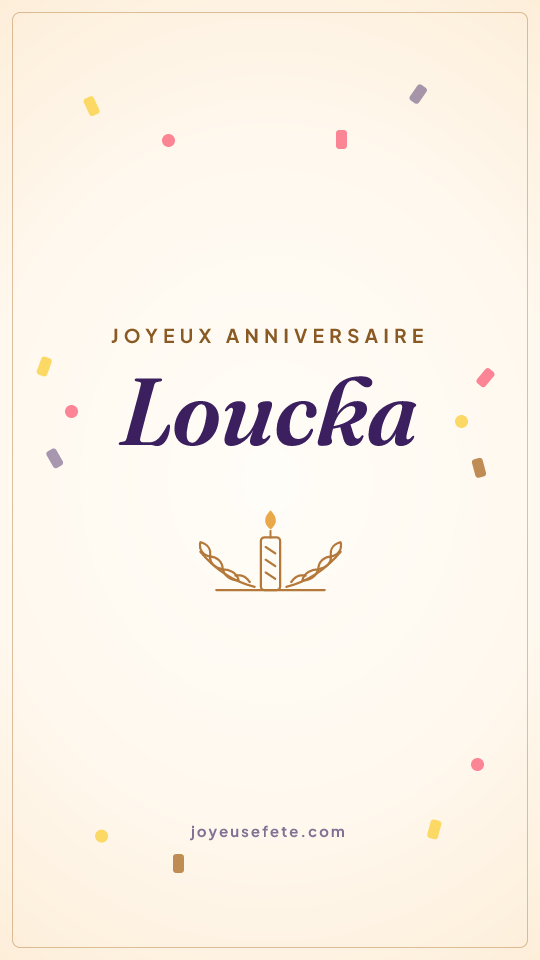 Image « Joyeux anniversaire Loucka » au format story