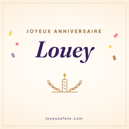 Image carrée « Joyeux anniversaire Louey » pour WhatsApp