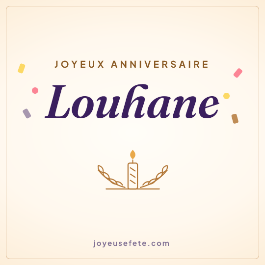 Image carrée « Joyeux anniversaire Louhane » pour WhatsApp
