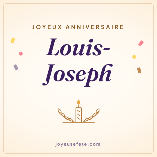 Image carrée « Joyeux anniversaire Louis-Joseph » pour WhatsApp