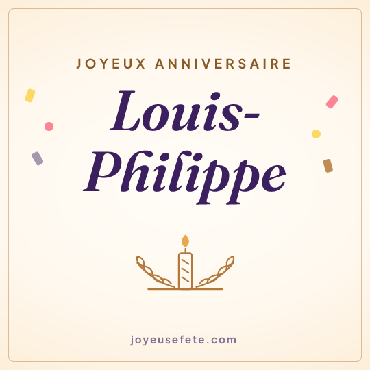 Image carrée « Joyeux anniversaire Louis-Philippe » pour WhatsApp