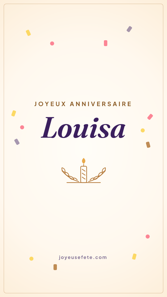 Image « Joyeux anniversaire Louisa » au format story