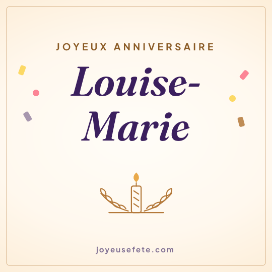 Image carrée « Joyeux anniversaire Louise-Marie » pour WhatsApp
