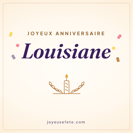 Image carrée « Joyeux anniversaire Louisiane » pour WhatsApp