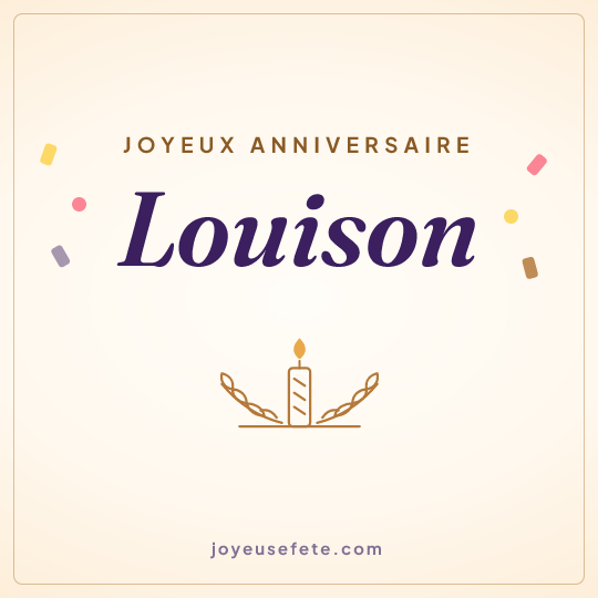 Image carrée « Joyeux anniversaire Louison » pour WhatsApp