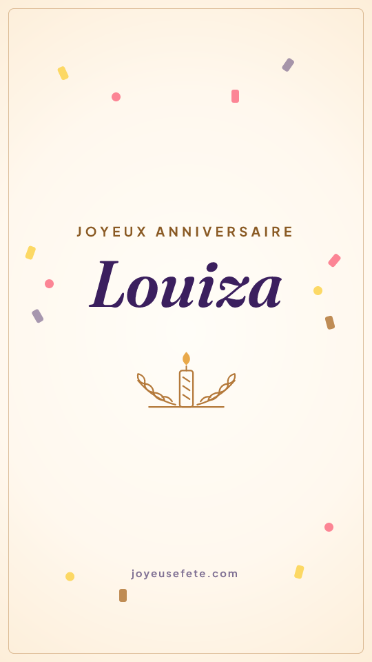 Image « Joyeux anniversaire Louiza » au format story