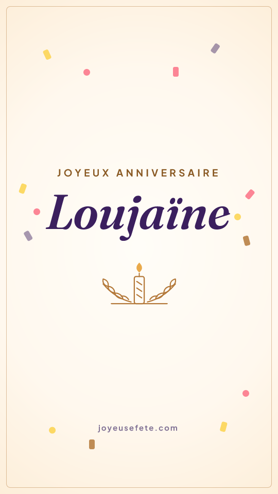 Image « Joyeux anniversaire Loujaïne » au format story