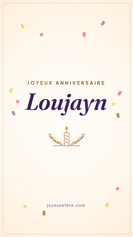 Image « Joyeux anniversaire Loujayn » au format story
