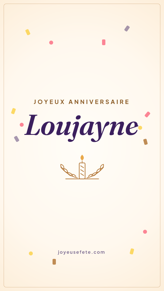Image « Joyeux anniversaire Loujayne » au format story
