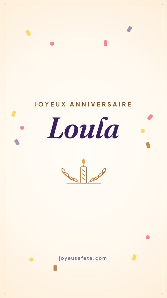 Image « Joyeux anniversaire Loula » au format story