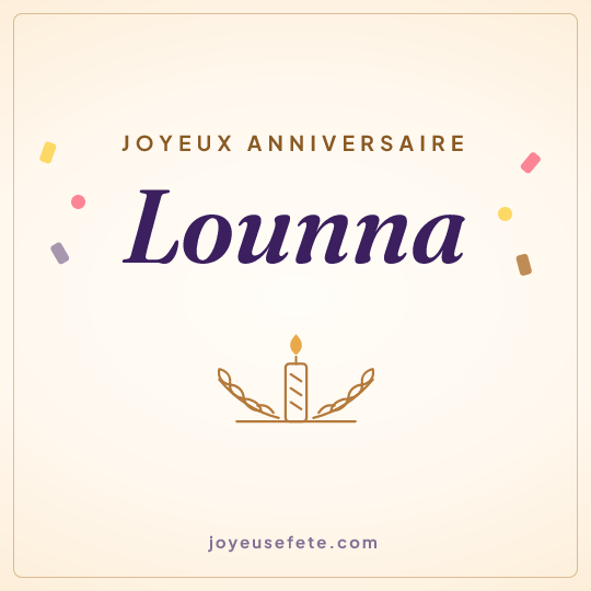 Image carrée « Joyeux anniversaire Lounna » pour WhatsApp